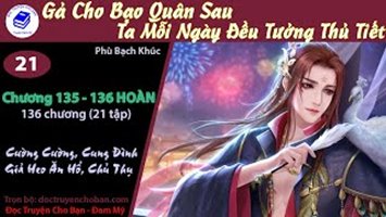 [HV] Gả Cho Bạo Quân Sau Ta Mỗi Ngày Đều Tưởng Thủ Tiết